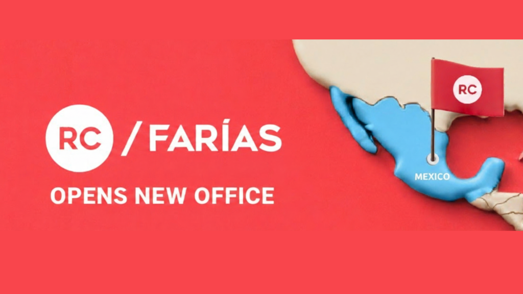 RC Farías Opens Office in Mexico to Strengthen Its Experiential Marketing andEvents Operation Across Latin America