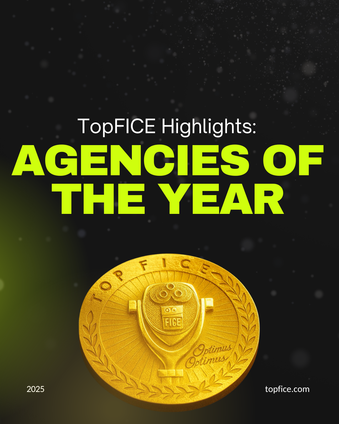 TopFICE reveals list of the world’s most prominent agencies, campaigns and markets for 2025