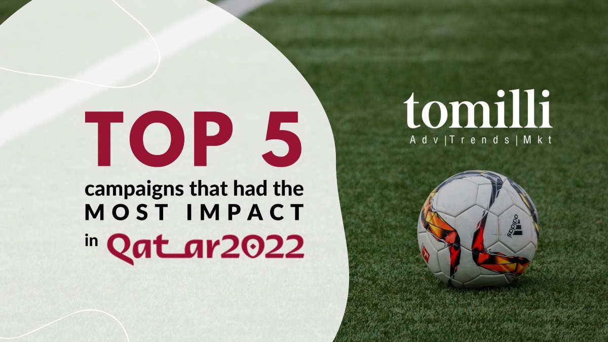 Top 5 campaigns that had the most impact in Qatar 2022