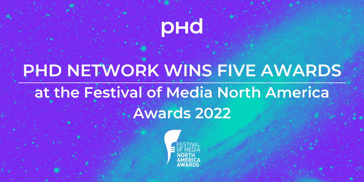 PHD Network wins five trophies at the Festival of Media North America Awards 2022