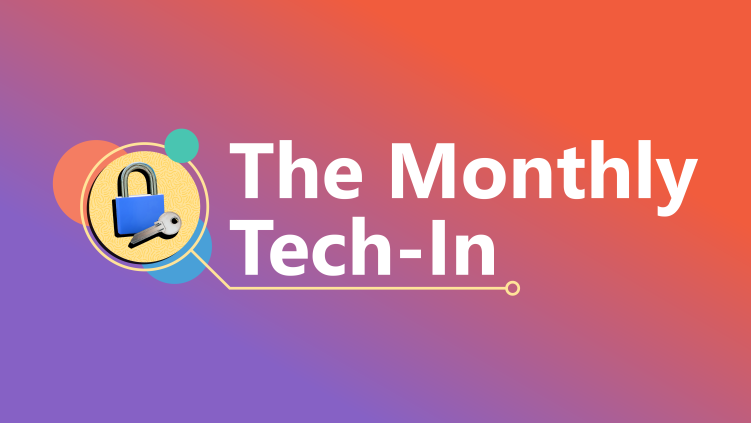 The Monthly Tech-In: June 2023