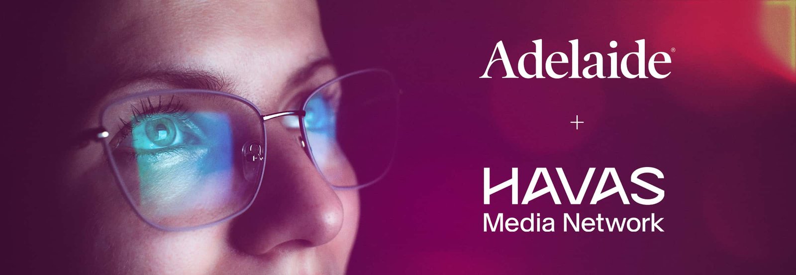 Havas Media network partners with Adelaide in North America to build industry-first: meaningful ad unit (MAU)