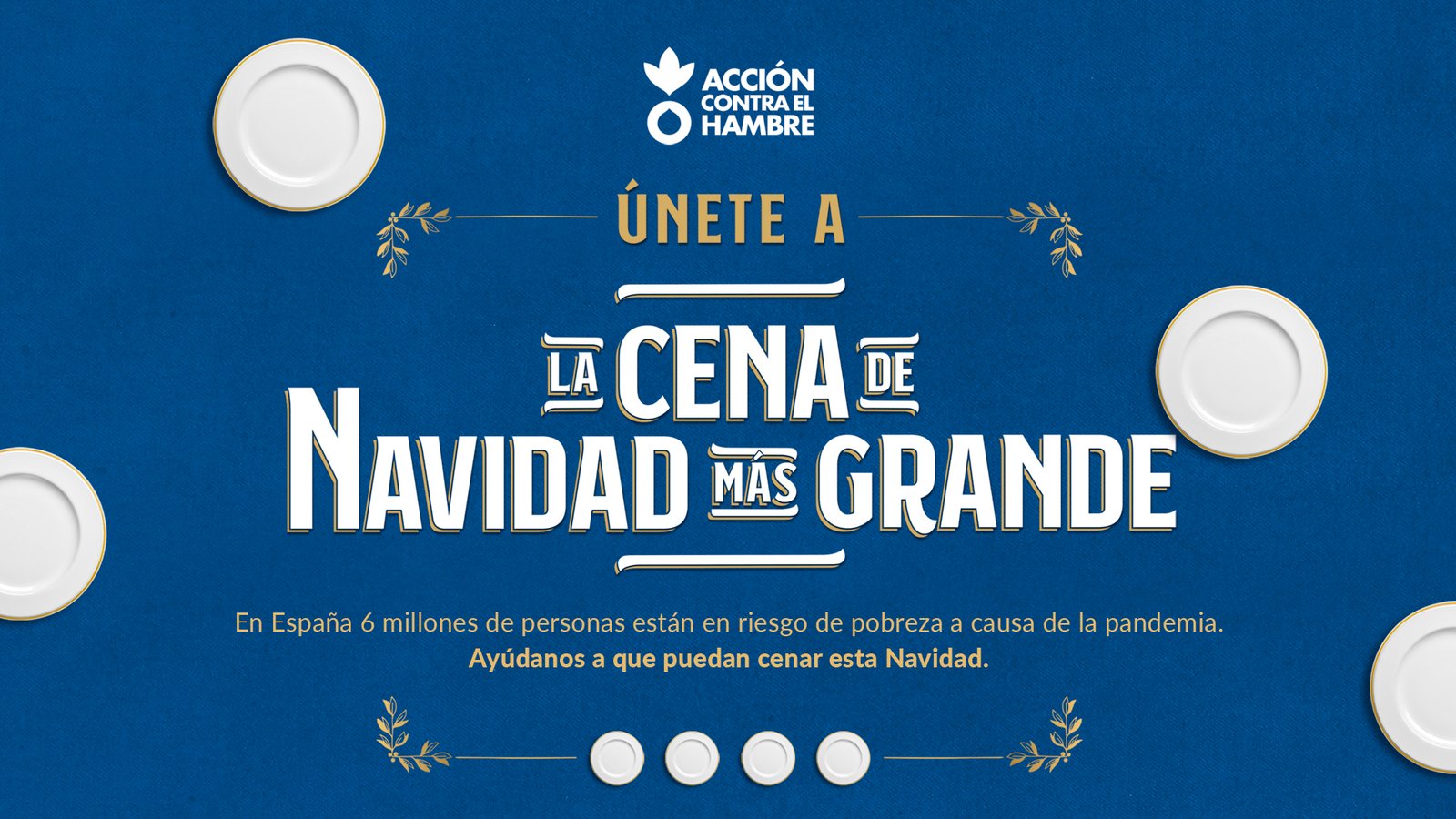 “LA CENA DE NAVIDAD MÁS GRANDE”, LA NUEVA CAMPAÑA DE ACCIÓN CONTRA EL HAMBRE