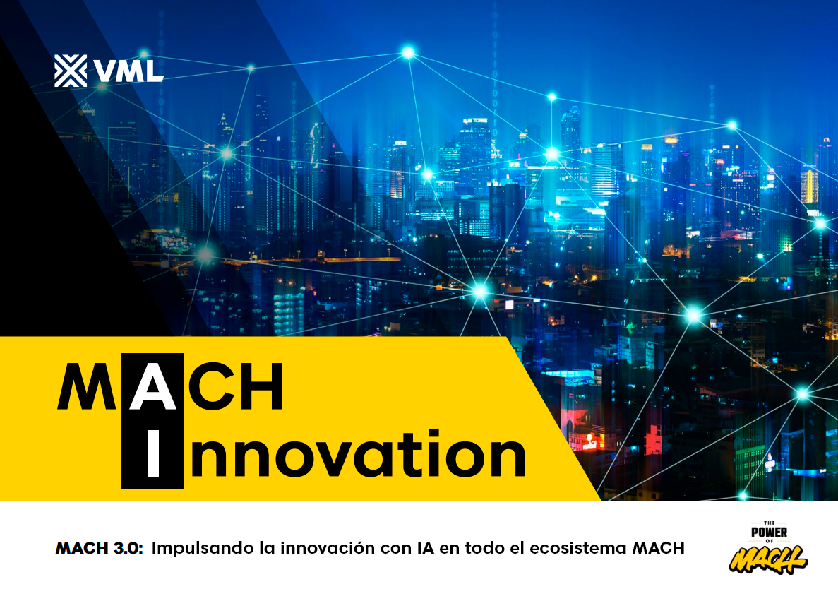 VML presenta cómo la IA y las Arquitecturas MACH están transformando las experiencias de usuario en Latinoamérica