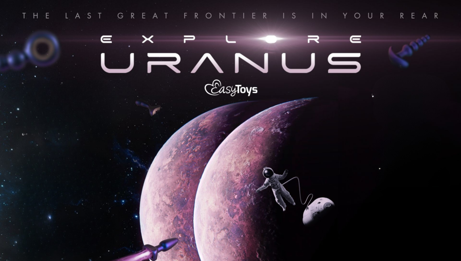 Explore Uranus" is a 2024 marketing campaign by agency Officer & Gentleman for sex toy brand EasyToys, designed to destigmatize anal play through humorous, sci-fi-themed ads.